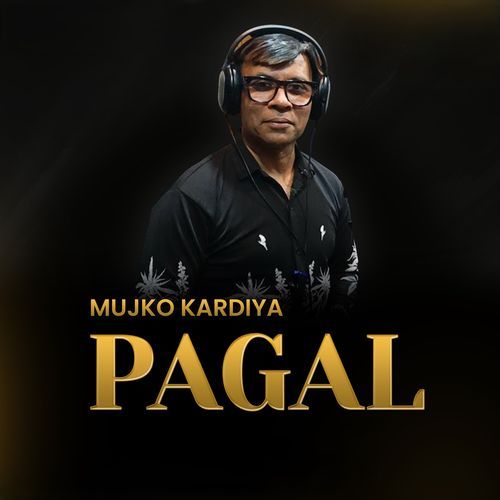 Mujko Kardiya Pagal