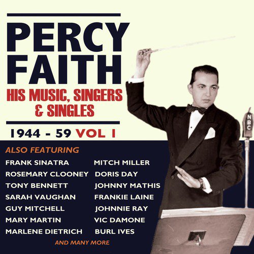 Percy Faith - His Music, Singers & Singles 1944-59