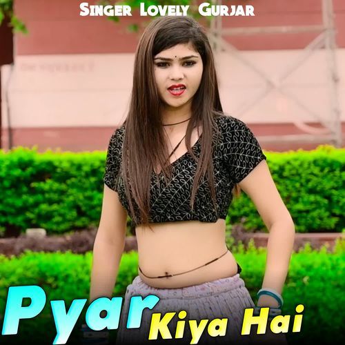 Pyar Kiya Hai