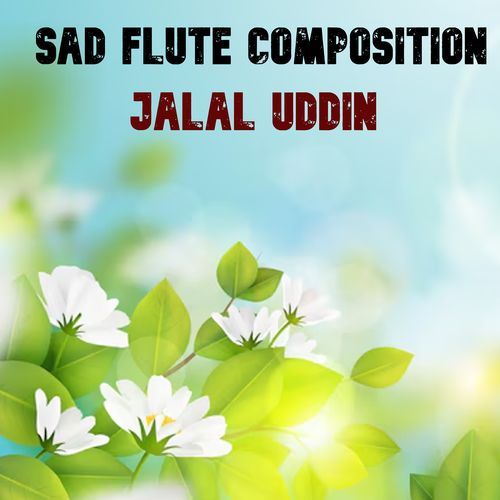 Sad Flute Composition