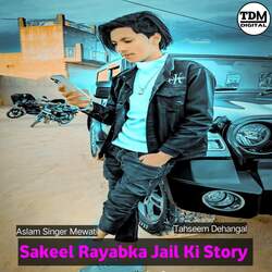 Sakeel Rayabka Jail Ki Story-Iz0tUCBkQx4