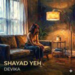 Shayad Yeh