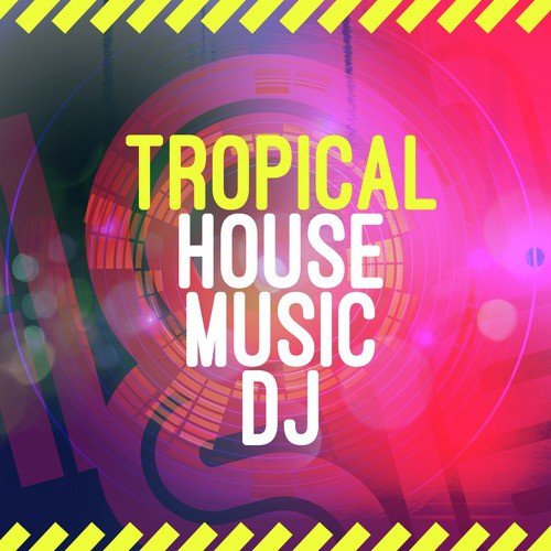 Tropical House Music DJ_poster_image