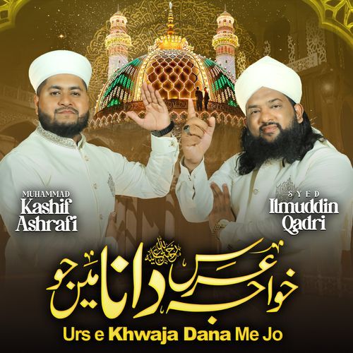 Urse Khwaja Dana Me Jo