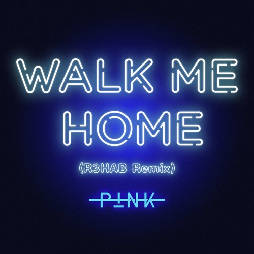 Walk Me Home (R3HAB Remix)_poster_image