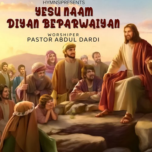 Yesu Naam Diyan Beparwaiyan