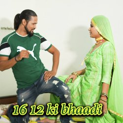 16 12 ki bhaadi-NSRbWUR4ZwQ