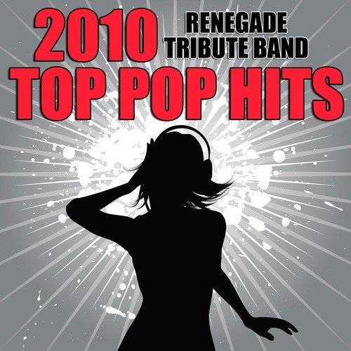 2010 Top Pop Hits