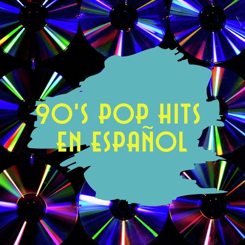 90's Pop Hits en Español