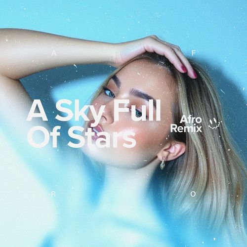 A Sky Full Of Stars (Afro House)