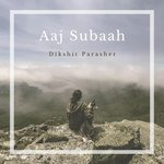 Aaj Subaah