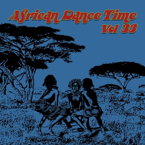 African Dance Time Vol, 33