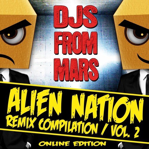 Alien Nation, Vol. 2 - DJs from Mars Remix Compilation (Special Edition)