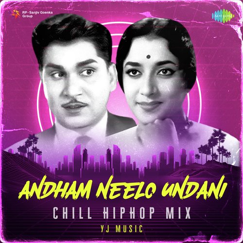 Andham Neelo Undani - Chill HipHop Mix