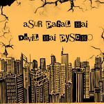 Asur Pagal Hai Devil Hai Pyscho