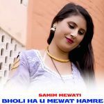 BHOLI HA U MEWAT HAMRE