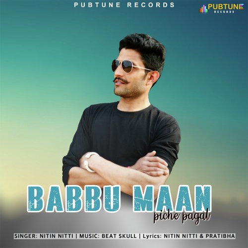 Babbu Maan Piche Pagal