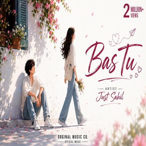 Bas Tu - (Just Sahil)