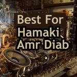 Best for Hamaki and Amr Diab