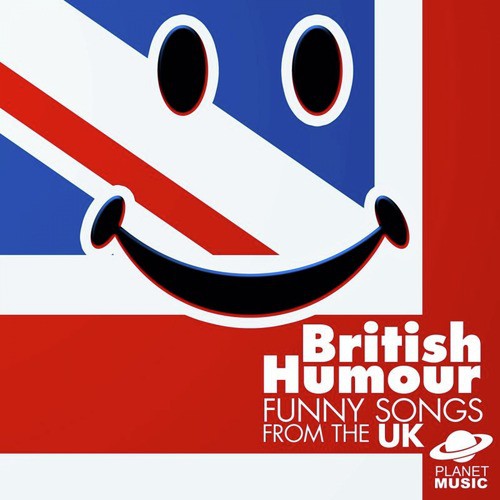 British Humour: Funny Songs from the Uk
