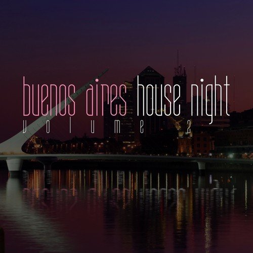 Buenos Aires House Night, Vol. 2