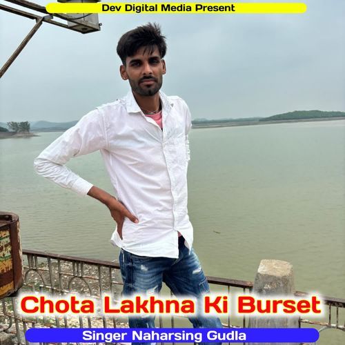 Chota Lakhna Ki Burset