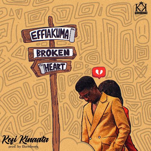 Effiakuma Broken Heart