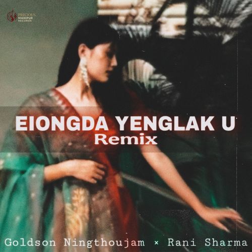 Eigonda  Yenglaku (Remix)
