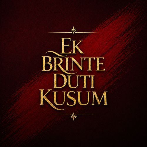 Ek Brinte Duti Kusum