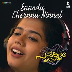 Ennodu Chernnu Ninnal (From "Oru Pappadavada Premam")