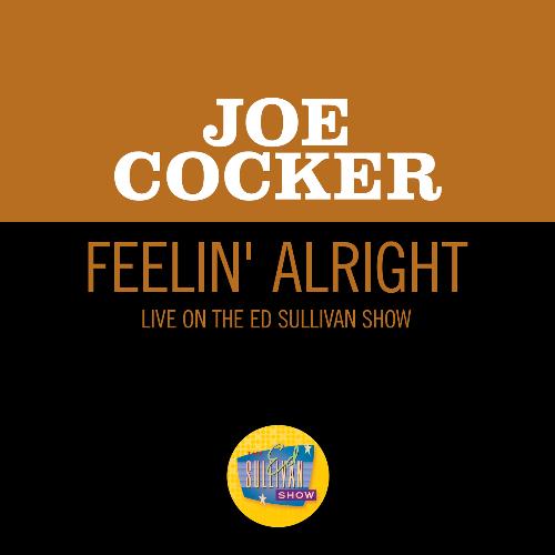 Feelin' Alright (Live On The Ed Sullivan Show, April 27, 1969)_poster_image