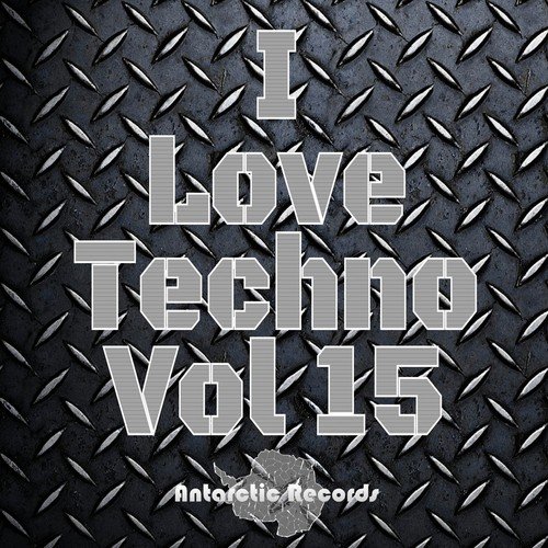 I Love Techno, Vol. 15