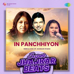 In Panchhiyon - Super Jhankar Beats-Gi04WjNHeFk