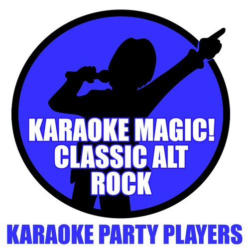 Karaoke Magic! Classic Alt Rock