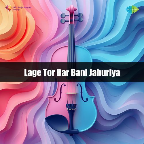 Lage Tor Bar Bani Jahuriya