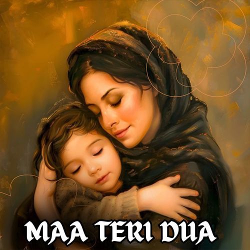 Maa Teri Dua