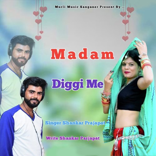 Madam Diggi Me