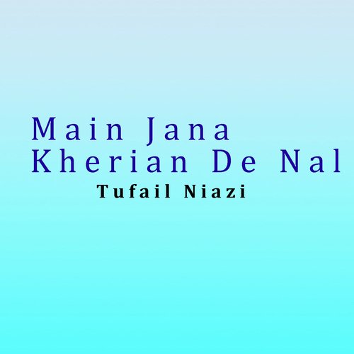 Main Jana Kherian De Nal_poster_image