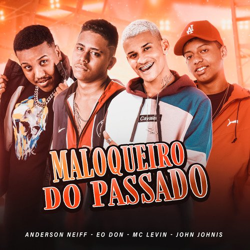 Maloqueiro do Passado_poster_image