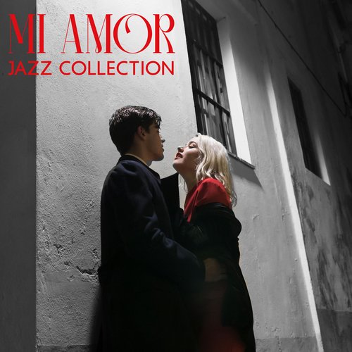 Mi Amor Jazz Collection: Romantic Guitar Ballads, Instrumental Love Songs, Spanish Jazz Music_poster_image