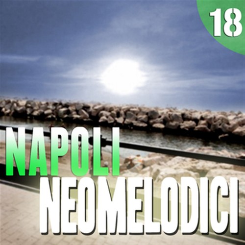 Napoli Neomelodici, Vol. 18