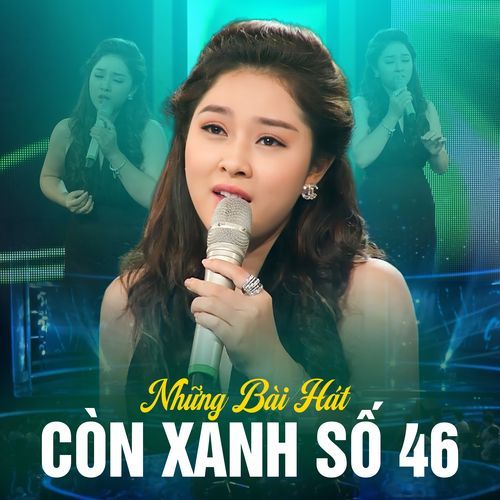 Những Bài Hát Còn Xanh Số 46_poster_image