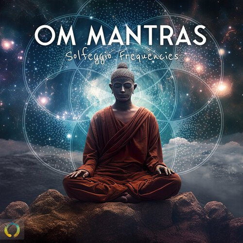 OM Mantras - Solfeggio Frequencies