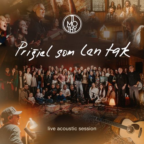 PRIŠIEL SOM LEN TAK (live acoustic worship session)