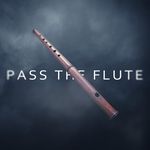 Pass The Flute