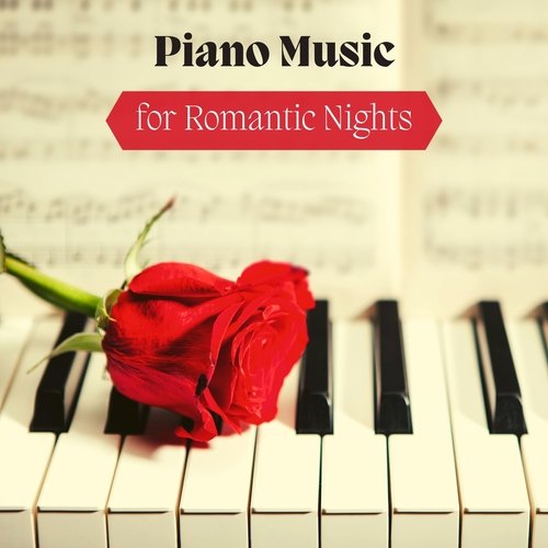 Piano Music for Romantic Nights