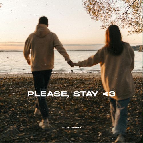 Please, Stay <3 (Radio Edit)