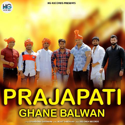 Prajapati Ghane Balwan