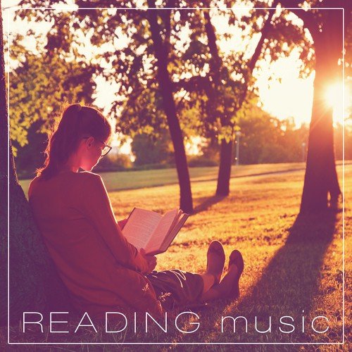 Reading Music - Background Music for Stress Relief, Relaxation Music for Inner Peace, Time to Chill Out