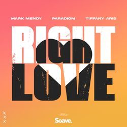 Right Love (feat. Tiffany Aris) by Mark Mendy, Paradigm